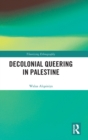 Image for Decolonial queering in Palestine