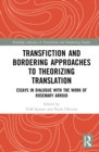 Image for Transfiction and Bordering Approaches to Theorizing Translation