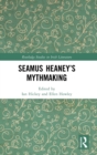 Image for Seamus Heaney’s Mythmaking