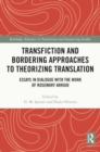 Image for Transfiction and Bordering Approaches to Theorizing Translation : Essays in Dialogue with the Work of Rosemary Arrojo