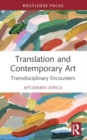 Image for Translation and contemporary art  : transdisciplinary encounters