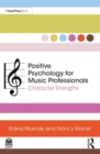 Image for Positive psychology for music professionals  : character strengths