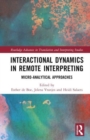 Image for Interactional Dynamics in Remote Interpreting