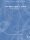 Image for Visual-Spatial Thinking for Advanced Learners, Grades 3–5