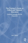 Image for The Teacher’s Guide to Gifted and Talented Education