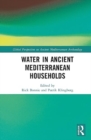 Image for Water in Ancient Mediterranean Households