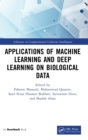 Image for Applications of Machine Learning and Deep Learning on Biological Data