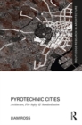 Image for Pyrotechnic cities  : architecture, fire-safety and standardisation
