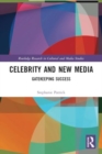 Image for Celebrity and new media  : gatekeeping success