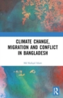 Image for Climate Change, Migration and Conflict in Bangladesh