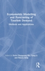 Image for Econometric Modelling and Forecasting of Tourism Demand