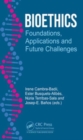 Image for Bioethics  : foundations, applications and future challenges