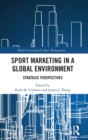 Image for Sport Marketing in a Global Environment