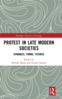 Image for Protest in Late Modern Societies