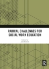 Image for Radical Challenges for Social Work Education