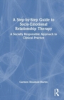 Image for A Step-by-Step Guide to Socio-Emotional Relationship Therapy