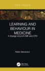 Image for Learning and Behaviour in Medicine : A Voyage Around CME and CPD