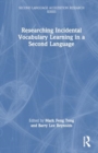 Image for Researching Incidental Vocabulary Learning in a Second Language