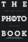 Image for The photobook  : from Talbot to Ruscha and beyond