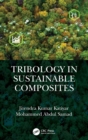 Image for Tribology in Sustainable Composites