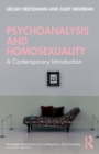 Image for Psychoanalysis and homosexuality  : a contemporary introduction