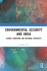Image for Environmental Security and India : Global Concerns and National Interests