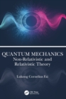 Image for Quantum mechanics  : non-relativistic and relativistic theory