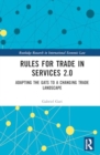 Image for Rules for Trade in Services 2.0 : Adapting the GATS to a Changing Trade Landscape