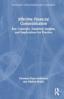 Image for Effective Financial Communication : Key Concepts, Empirical Insights, and Implications for Practice