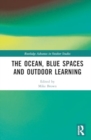 Image for The Ocean, Blue Spaces and Outdoor Learning