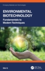 Image for Environmental biotechnology  : fundamentals to modern techniques
