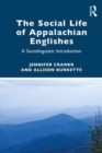 Image for The social life of Appalachian Englishes  : a sociolinguistic introduction