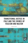 Image for Transitional justice in Italy and the crimes of Fascism and Nazism