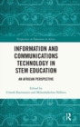 Image for Information and communications technology in STEM education  : an African perspective