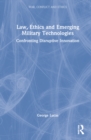 Image for Law, Ethics and Emerging Military Technologies