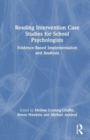 Image for Reading Intervention Case Studies for School Psychologists