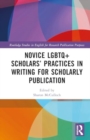 Image for Novice LGBTQ+ Scholars’ Practices in Writing for Scholarly Publication