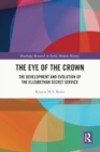 Image for The Eye of the Crown : The Development and Evolution of the Elizabethan Secret Service