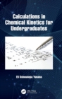 Image for Calculations in Chemical Kinetics for Undergraduates