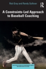 Image for A Constraints-Led Approach to Baseball Coaching
