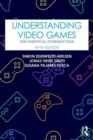 Image for Understanding Video Games : The Essential Introduction
