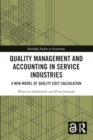 Image for Quality management and accounting in service industries  : a new model of quality cost calculation