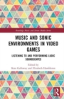 Image for Music and Sonic Environments in Video Games