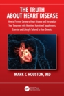 Image for The Truth About Heart Disease