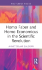 Image for Homo faber and homo economicus in the scientific revolution