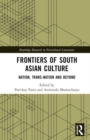 Image for Frontiers of South Asian culture  : nation, trans-nation and beyond