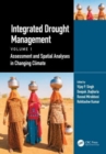 Image for Integrated drought managementVolume 1,: Assessment and spatial analyses in changing climate