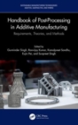 Image for Handbook of Post-Processing in Additive Manufacturing