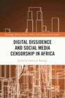 Image for Digital Dissidence and Social Media Censorship in Africa
