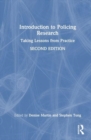 Image for Introduction to policing research  : taking lessons from practice